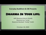 Dharma in your life: with Rev. M Harada, Rev. J Turner & Rev. M Smith